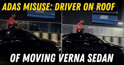 adas misuse hyundia verna driver moving car roof featured adas misuse hyundia verna driver moving car roof featured