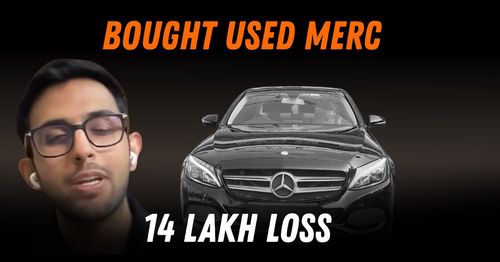 Used Mercedes purchase mistake in India Used Mercedes purchase mistake in India