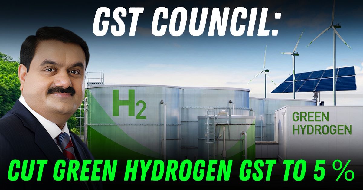 gst green hydrogen gst cut adani birthday featured