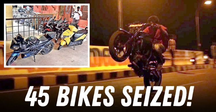 45 bikes seized 45 bikes seized