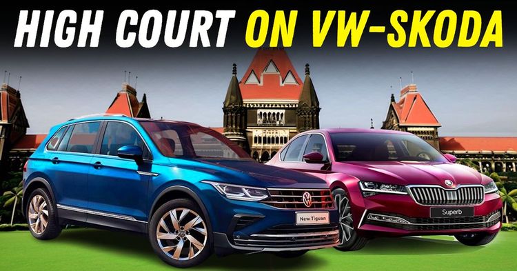 bombay high court remarks on skoda volkswagen bombay high court remarks on skoda volkswagen