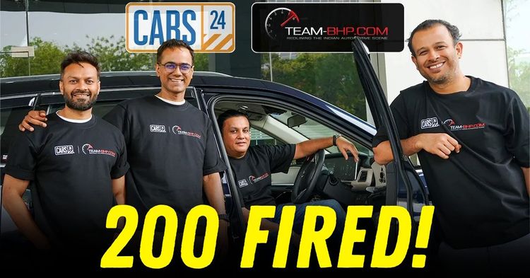 cars24 team bhp 200 fired featured