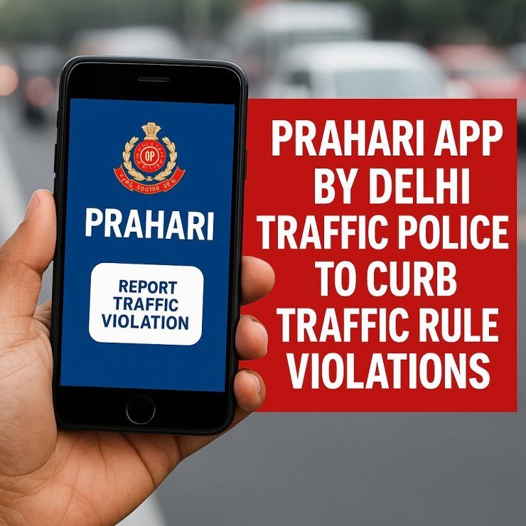 prahari app by delhi traffic police