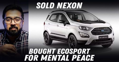 sold tata nexon and bought ford ecosport sold tata nexon and bought ford ecosport